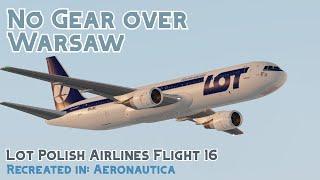 Recreated in Aeronautica: Lot Polish Airlines Flight 16