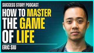 Eric Siu, CEO of Single Grain, Author of Leveling Up | How To Master The Game Of Life