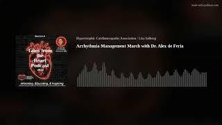 Arrhythmia Management March with Dr. Alex de Feria