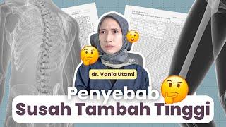 Penyebab Susah Tambah Tinggi | dr. Vania Utami