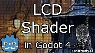 Godot 4: LCD monitor shader (tutorial)