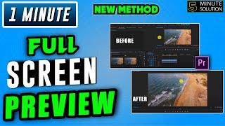 How to view full screen preview in premiere Pro 2024