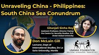 Unraveling China - Philippines: South China Sea Conundrum | Usanas Foundation