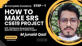 How to Make SRS | How to Make CS619 | CS519 | STEP 1| Full SRS | Complete SRS by M junaid  Qazi