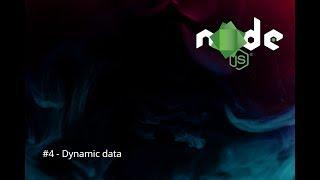 Node.js tutorials#4 - Dynamic Data in Express