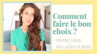 COMMENT ÊTRE SÛR DE FAIRE LE BON CHOIX ?