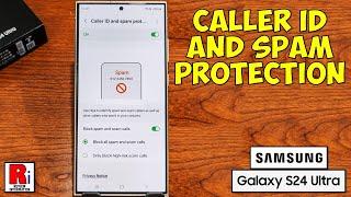 How to Turn On Caller ID and Spam Protection on Samsung Galaxy S24 Ultra