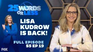 Ep 19. Lisa Kudrow Is Back! | 25 Words or Less Game Show - Full Episode: Lisa Kudrow vs Corbin Bleu