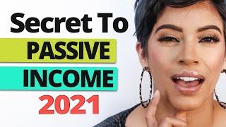 2021 SECRET to GET PAID $10,000+ and Creating Passive Income Streams