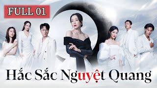 Hắc Sắc Nguyệt Quang - Tập 1(Lồng Tiếng) Dương Thiến Nghiêu, Vương Hạo Tín, Lâm Hạ Vi