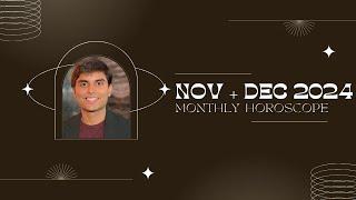 November + December 2024 Monthly Horoscope Prediction | End The Year With Clarity and Purpose