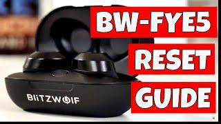 How To RESET or FIX pairing with Blitzwolf BW FYE5