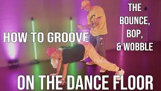 How To Dance In The Club - 'Grooving' To The Beat Beginners Tutorial