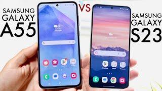 Samsung Galaxy A55 Vs Samsung Galaxy S23! (Comparison) (Review)