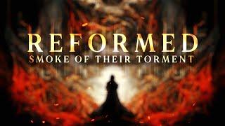 REFORMED - "Smoke of Their Torment" (Official Video) | BVTV Music