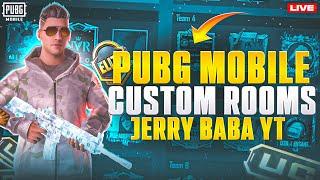 BEST LIVE CUSTOM ROOMS PUBG MOBILE WITH JERRY BABA LIVE