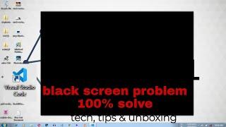 #vscode editor black screen problem || 100% solve|| visual studio code