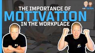 The Importance of Motivation in the Workplace | 3 Key Benefits Explained