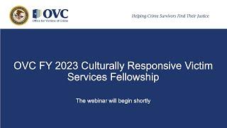 OVC FY 2023 Culturally Responsive Victim Services Fellowship