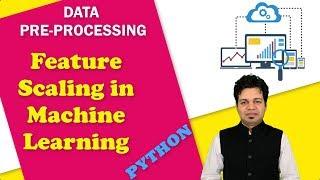 6.Feature Scaling in Machine Learning(Normalization & Standardization) | Feature Scaling Sklearn