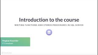 SQL Server Tutorial: Writing Functions and Stored Procedures in SQL Server