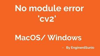 [Solved Mac/Windows] No module named cv2