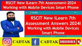 RSCIT New iLearn 7th Assessment Answers 2024 |