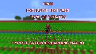 THE BEST AND MOST FEATURE-RICH FREE HYPIXEL SKYBLOCK FARMING MACRO