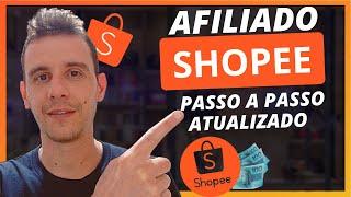 AFILIADO SHOPEE - Passo a Passo Completo de Como se Tornar Afiliado Shopee e Ganhar Dinheiro