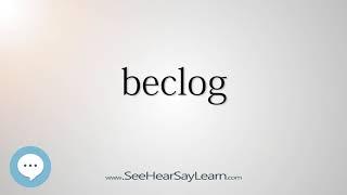 beclog