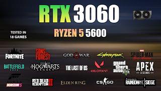 RTX 3060 + Ryzen 5 5600 : Test in 18 Games - RTX 3060 Gaming Test