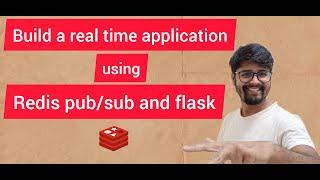 Build a real time chat application using redis pub/sub and flask