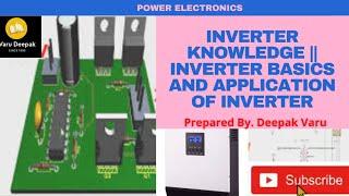 Inverter Knowledge || Inverter Basics and Application of Inverter By. Deepak Varu