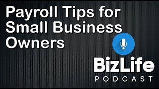 Payroll Tips for Small Business Owners | SBEP Podcast
