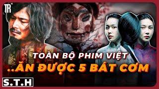 Siêu tổng hợp phim Việt mà chúng tôi đã recap