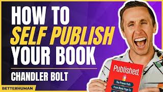 How To Write A Book in 2023 | Chandler Bolt