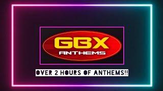 GBX Anthems | MEGAMIX