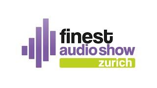 finest audio show zurich 2024 (English) November 02 and 03 2024.