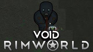 I Became The Void in Rimworld