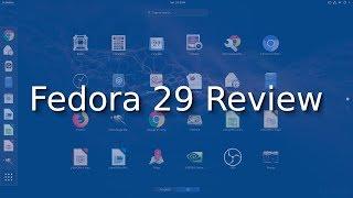 Fedora 29 Review