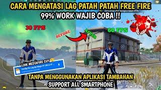 CARA MENGATASI LAG PATAH PATAH FF BIASA & MAX TERBARU 100%WORK AMAN ️ SUPPORT ALL DEVICE