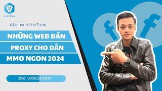 Các Trang Web Mua Proxy Tốt Để Nuôi Faceboook, Tiktok us..... 2024