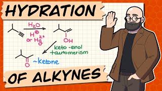 Hydration of Alkynes = Markovnikov Addition of Water | Keto-Enol Tautomerism