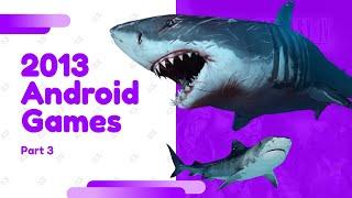 Top Android Games on 2013 A-Z (Part 3/6)