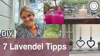 DIY - 7 wertvolle TIPPS mit Lavendel  -  DEKO und GESUNDHEIT