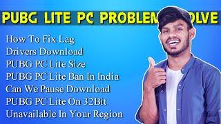 PUBG PC Lite Problems Solve l Unavailable In Your Region l PUBG PC Lite Ban In India l Lag Fix