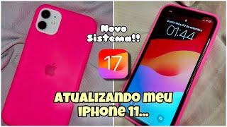 ATUALIZEI MEU IPHONE 11 PARA O NOVO IOS 17!!