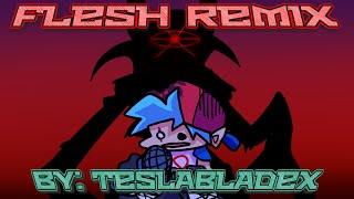 [FNF] Flesh (TeslaBladeX Remix)