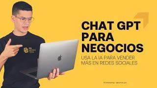  Chat GPT para NEGOCIOS - Cómo usa la inteligencia artificial para vender más en redes sociales