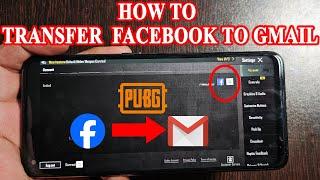 How to transfer PUBG account from Facebook to Gmail